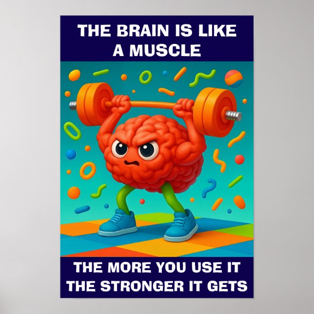 Affiche Funny Your Brain Is Like a Muscle (Devant)