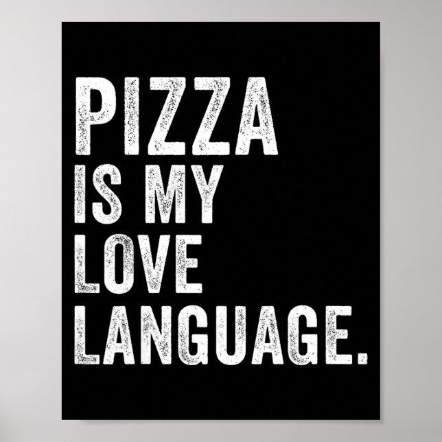 Affiche Funny Zza Is My Love Language, Funny Anti Valentin (Devant)