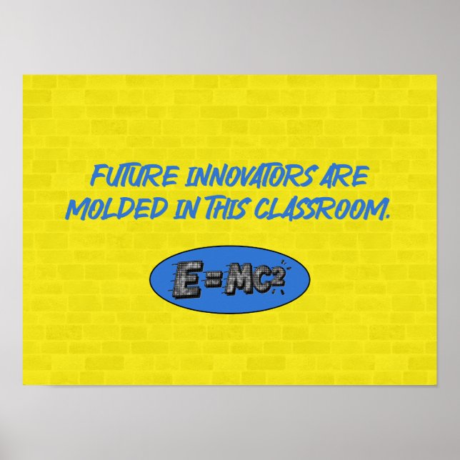 Affiche Future Innovators Molded Here | Science Classroom (Devant)