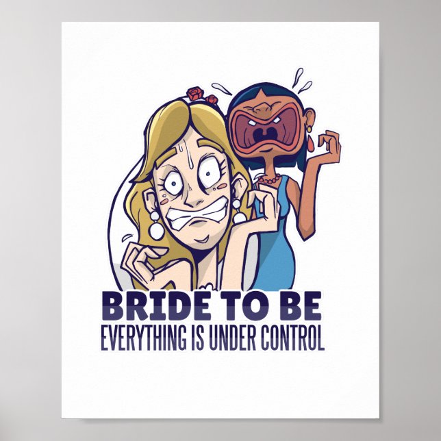 Affiche Future mariée drôle tout est sous contrôle cadeau (Devant)