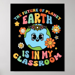 Affiche Future Planète Terre Est Dans Mon Clroom Super Fie