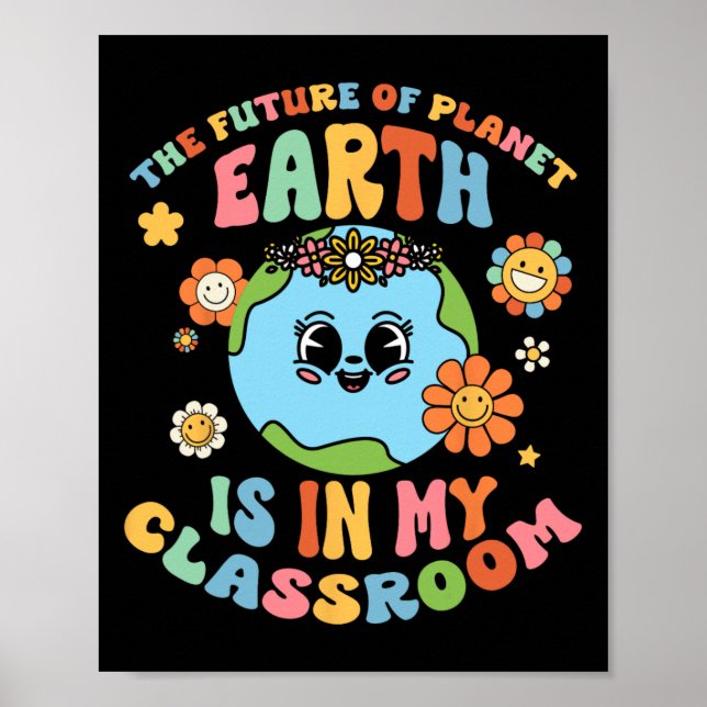 Affiche Future Planète Terre Est Dans Mon Clroom Super Fie (Devant)