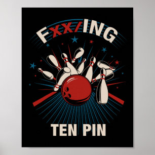 Affiche Fxxing Ten Pin - Tee de bowling amusant pour homme