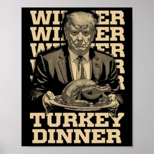 Affiche Gagnant Dîner Turquie Dîner Drôle Trump Thanksgivi