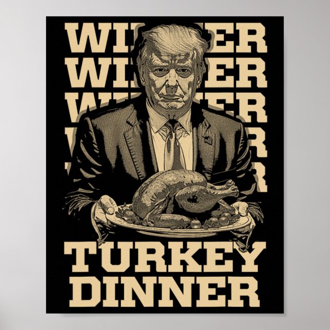 Affiche Gagnant Dîner Turquie Dîner Drôle Trump Thanksgivi (Devant)