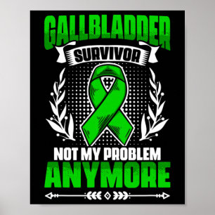 Affiche Gallbladder Survivor - Bile Duct Cancer Gallbladde