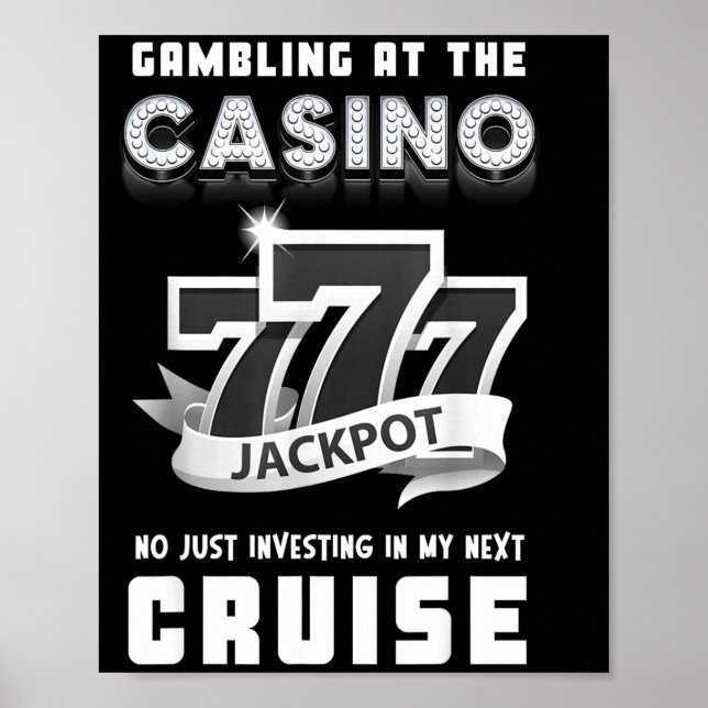Affiche Gambling At The Casino Investing In My Next Cruise (Devant)