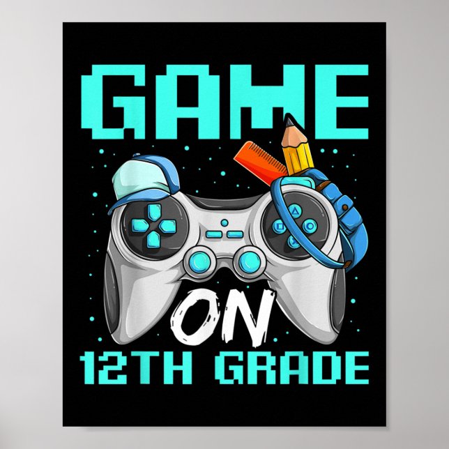 Affiche Game On Twelfth Grade Shirts, Funny Gamer Boy Back (Devant)