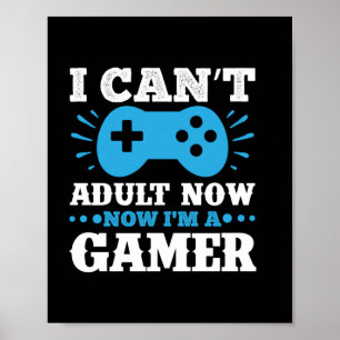 Affiche Gamer Cadeau Maintenant Je Suis Un Gamer