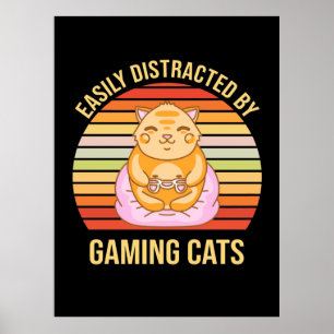 Affiche Gamer Gift   Facilement Distrait Par Les Chats De 