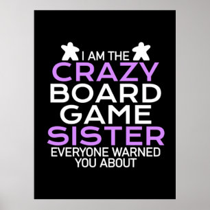 Affiche Gamer Gift   Je Suis Le Crazy Board Gamer Sister