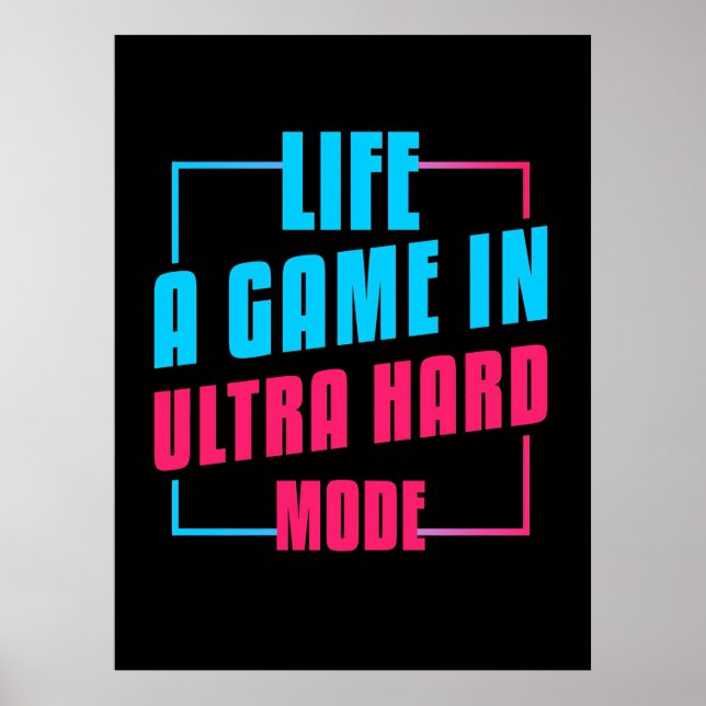 Affiche Gamer Gift | Vie Un Jeu En Mode Ultra Dur (Devant)