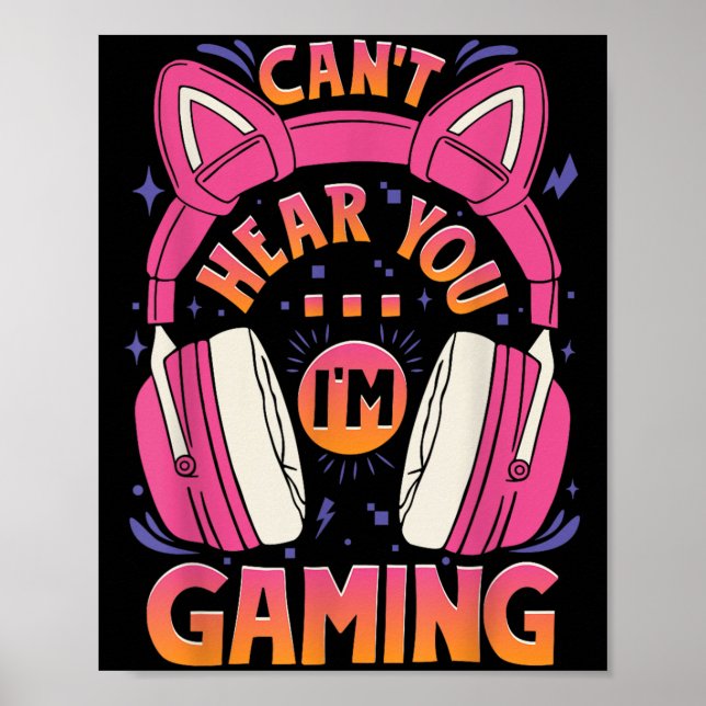 Affiche Gamer Girl Can't Ecouter I'm Gaming Cute Video Ga (Devant)