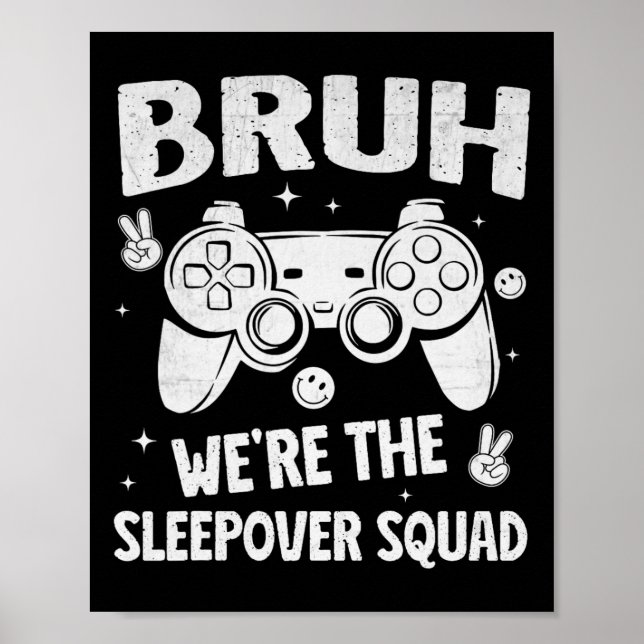 Affiche Gamer Sleepover Party For Boys Funny Bruh Slumber  (Devant)