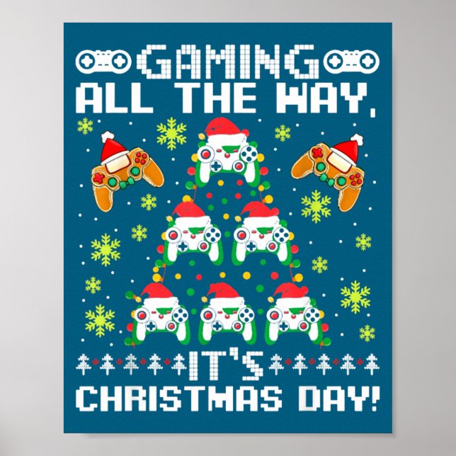 Affiche Gaming All The Way Its Christmas Day Video Gamer C (Devant)