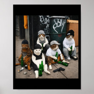 Affiche Gang de chats drôles style chats de rue bière mème