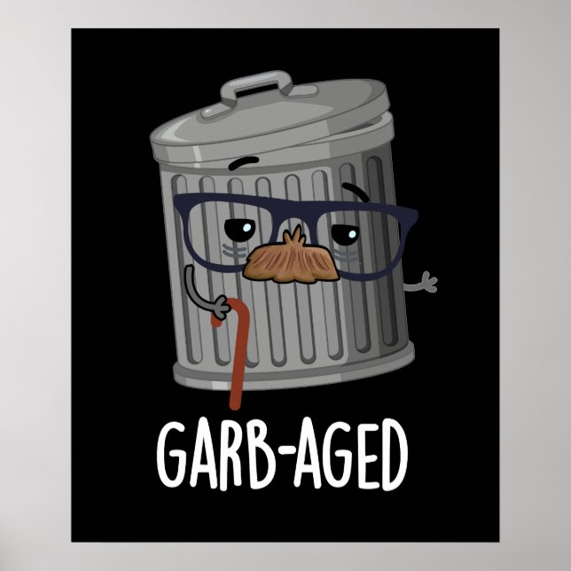Affiche Garb-old Funny Trash Can Pun Dark BG (Devant)