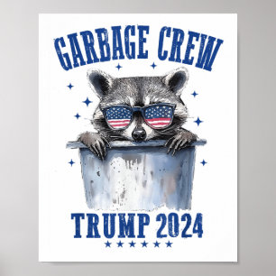 Affiche Garbage Crew Trump 2024 Président 47 Trump 2024 Me