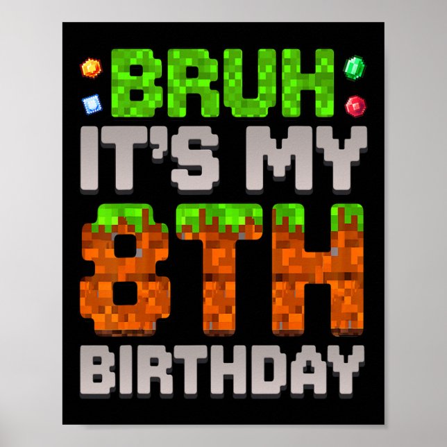 Affiche Garçon d'anniversaire drôle Bruh C'est mon 8e anni (Devant)