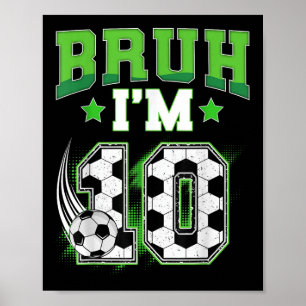 Affiche Garçon de 10 ans pour anniversaire Football Bruh J
