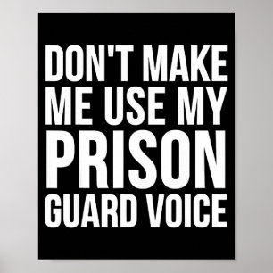 Affiche Garde de Prison Drôle - Ne Me Faites Pas Utiliser
