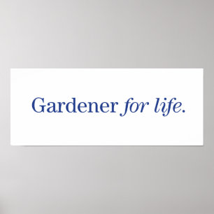 Affiche Gardener pour la vie