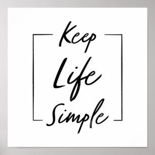 Affiche Garder la vie Simple Motivationnelle Et Inspiratio