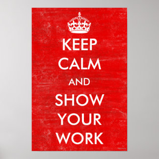 Affiche Garder le calme Montrer votre travail Math Enseign