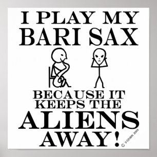Affiche Garder les Aliens loin Bari Sax