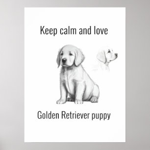 Affiche Gardez calme et amour Golden Retriever chiot