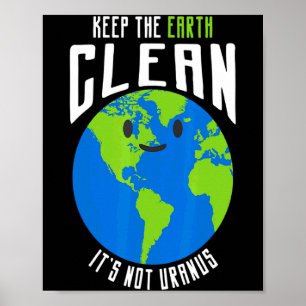 Affiche Gardez La Terre Propre Ce N'est Pas Uranus T Shirt