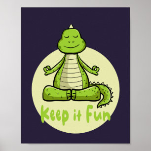 Affiche Gardez-le amusant crocodile vert Kawaii pratiquant