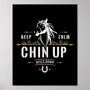 Affiche Gardez Le Calme Chin En Haut Les Talons - Drôle Ch