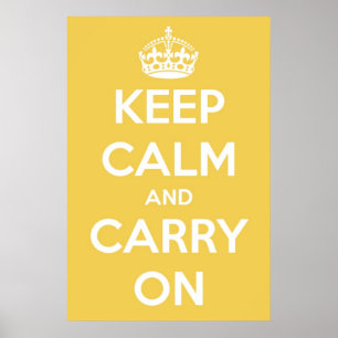Affiche Gardez le calme et continuez le jaune et le blanc