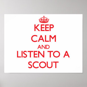 Affiche Gardez le calme et écoutez un scout