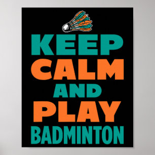 Affiche Gardez Le Calme Et Jouez Dminton Sports Joueur S