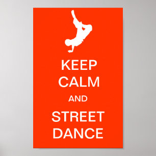 Affiche Gardez le calme et la danse de rue