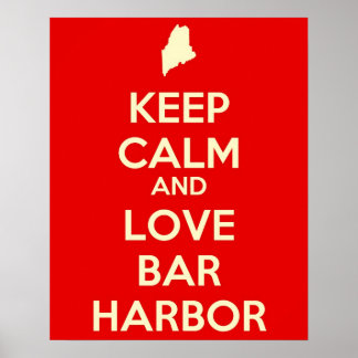 Affiche Gardez le calme et l'amour Bar Harbour