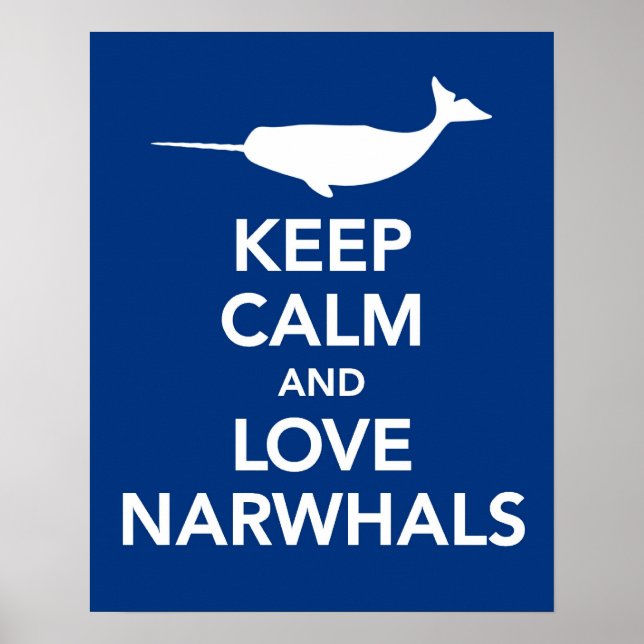 Affiche Gardez le calme et l'amour Narwhals imprimé ou aff (Devant)