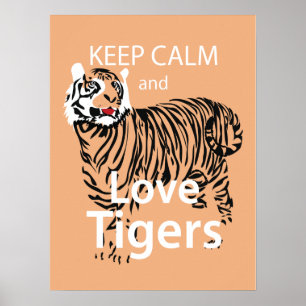 Affiche Gardez le calme et l'amour Tigres