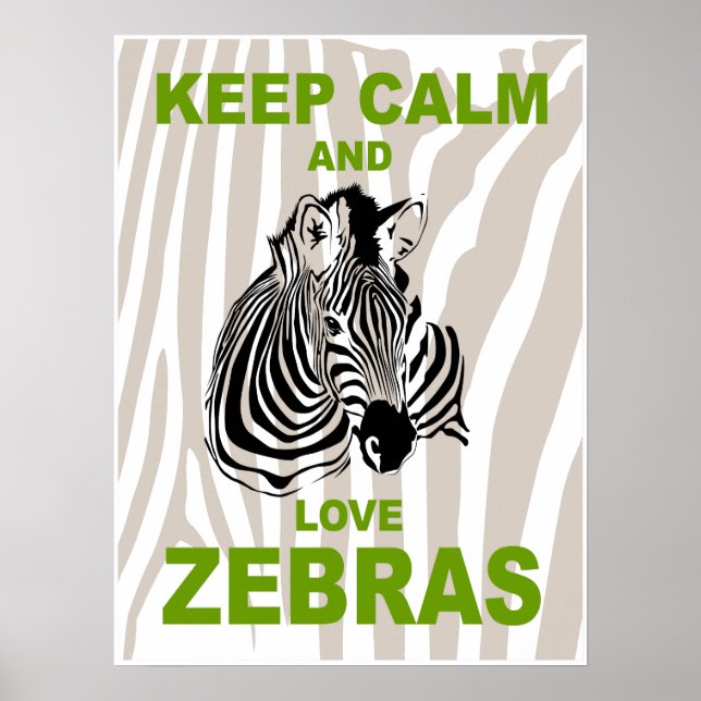 Affiche Gardez le calme et l'amour Zebras Fun Animal Poste (Devant)