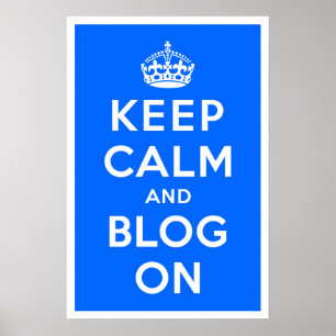 Affiche Gardez le calme et le blog dessus