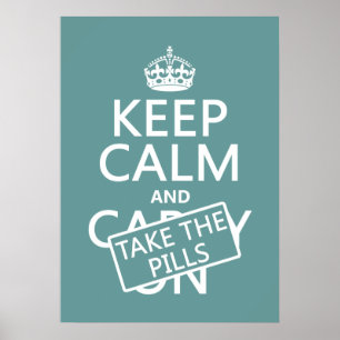 Affiche Gardez le calme et prenez les pilules (dans toutes