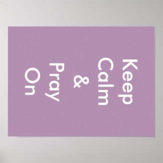 Affiche Gardez le calme et priez