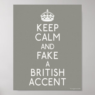 Affiche Gardez le calme et truquez un accent britannique