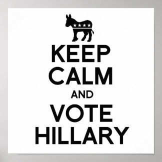 Affiche GARDEZ LE CALME ET VOTEZ HILLARY.png