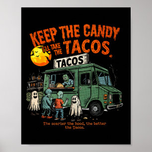 Affiche Gardez Les Bonbons Je Prendrai Les Tacos - Hallowe