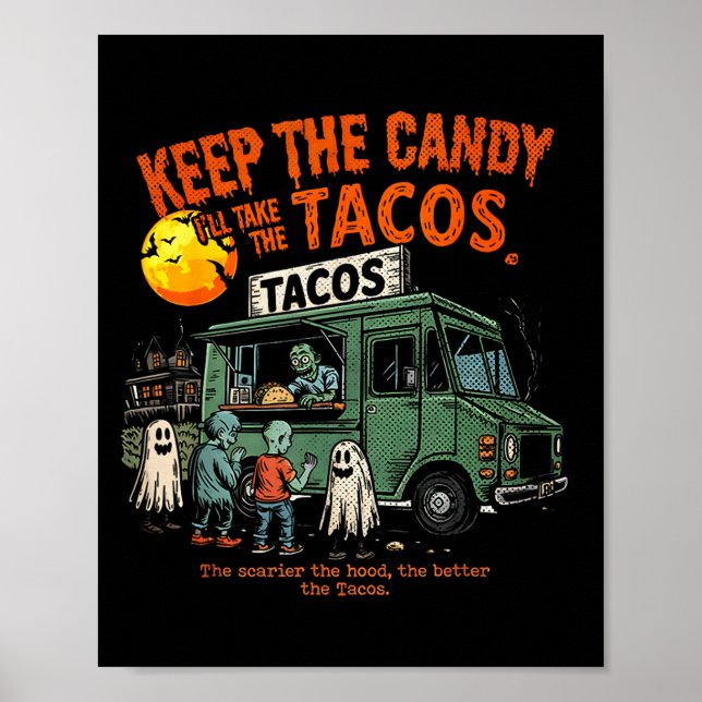 Affiche Gardez Les Bonbons Je Prendrai Les Tacos - Hallowe (Devant)