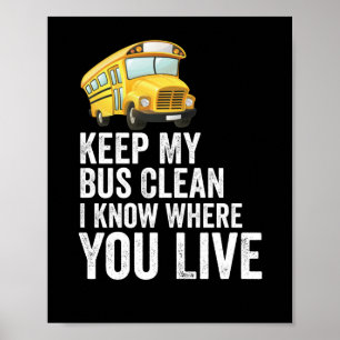 Affiche Gardez mon bus propre Je sais où vous habitez