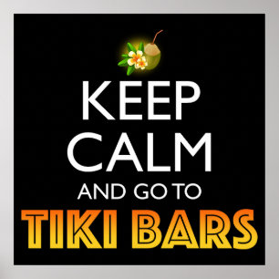 Affiche Gardez votre calme et allez aux bars Tiki